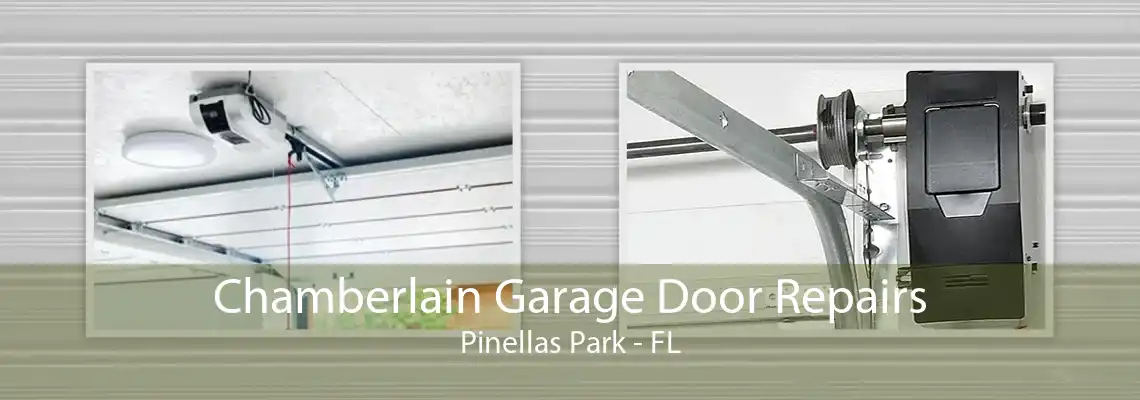 Chamberlain Garage Door Repairs Pinellas Park - FL