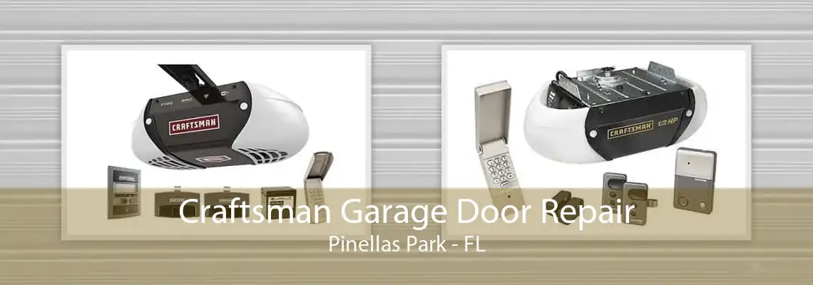 Craftsman Garage Door Repair Pinellas Park - FL