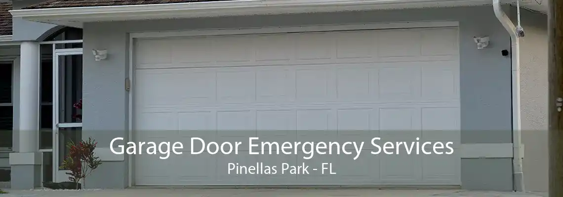 Garage Door Emergency Services Pinellas Park - FL