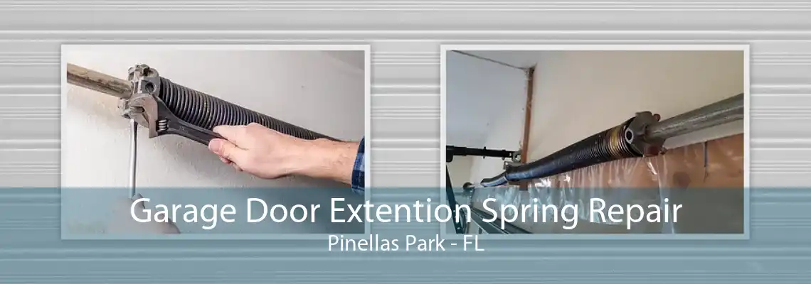 Garage Door Extention Spring Repair Pinellas Park - FL