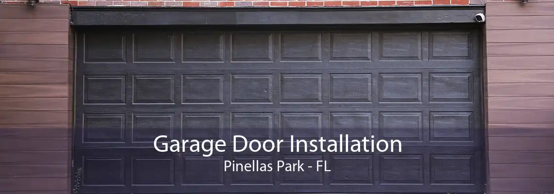 Garage Door Installation Pinellas Park - FL