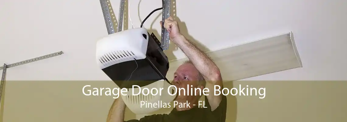 Garage Door Online Booking Pinellas Park - FL