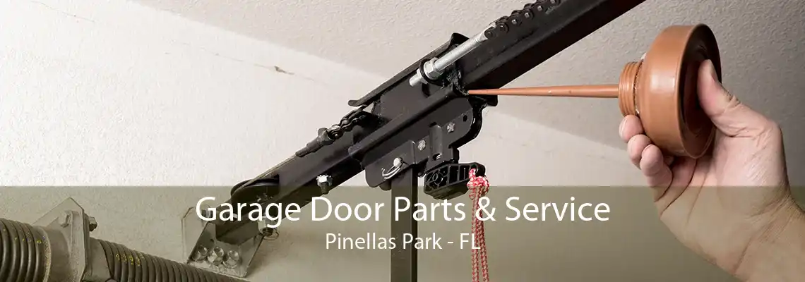 Garage Door Parts & Service Pinellas Park - FL