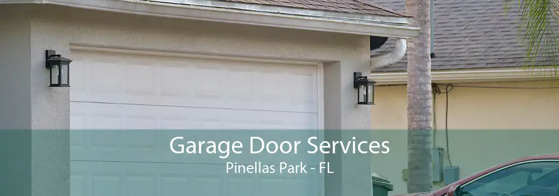 Garage Door Services Pinellas Park - FL