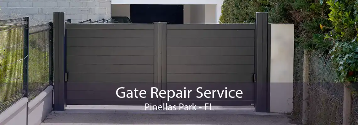 Gate Repair Service Pinellas Park - FL