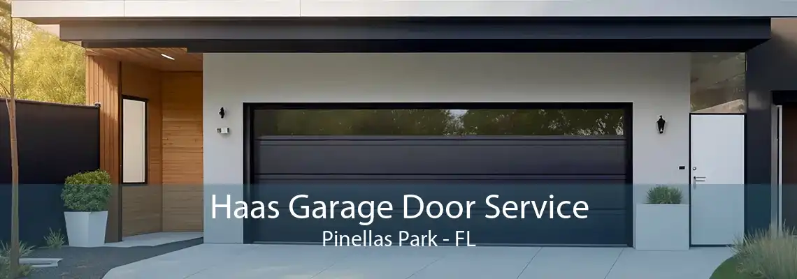 Haas Garage Door Service Pinellas Park - FL