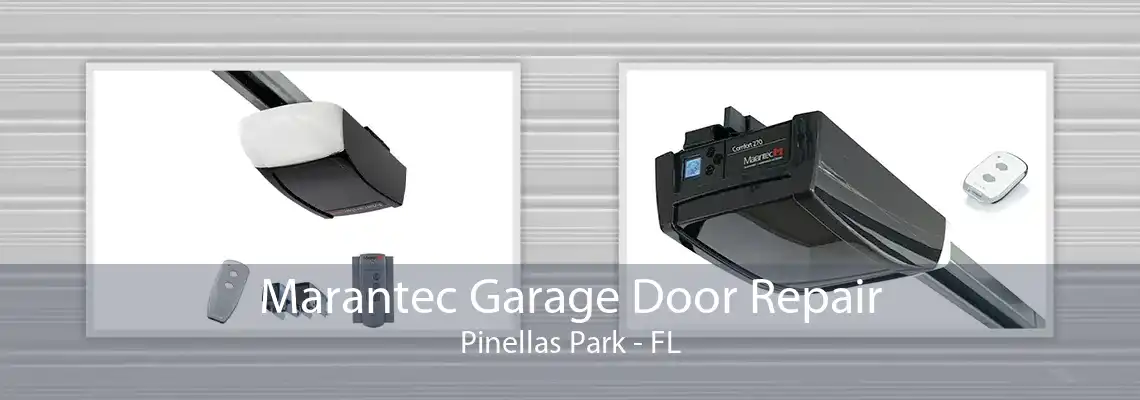 Marantec Garage Door Repair Pinellas Park - FL