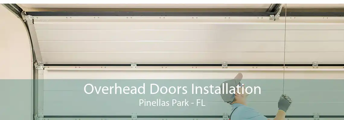 Overhead Doors Installation Pinellas Park - FL